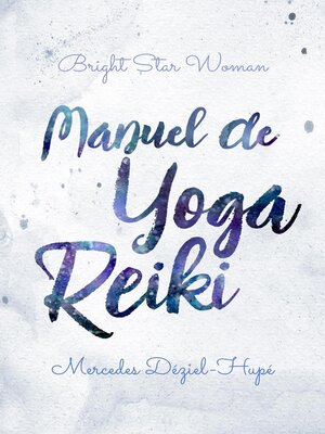 cover image of Manuel de yoga reiki de Bright Star Woman